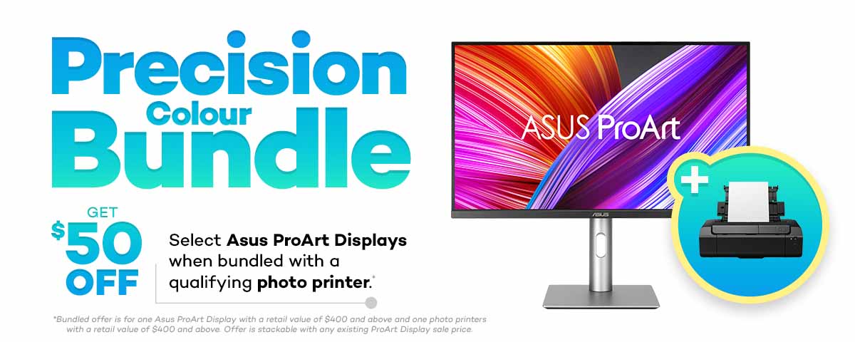 Precision Colour Bundle – Get $50 Off Select Asus ProArt Displays when bundled with a qualifying photo printer.