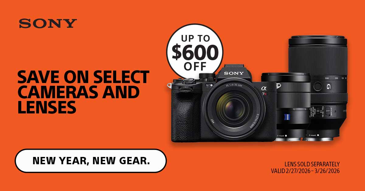 Save up to $600 on Sony Cameras and Lenses