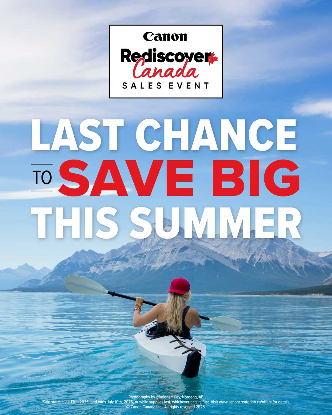 Canon Rediscovery Canada Sales Event - Last Chance to Save up to $700!