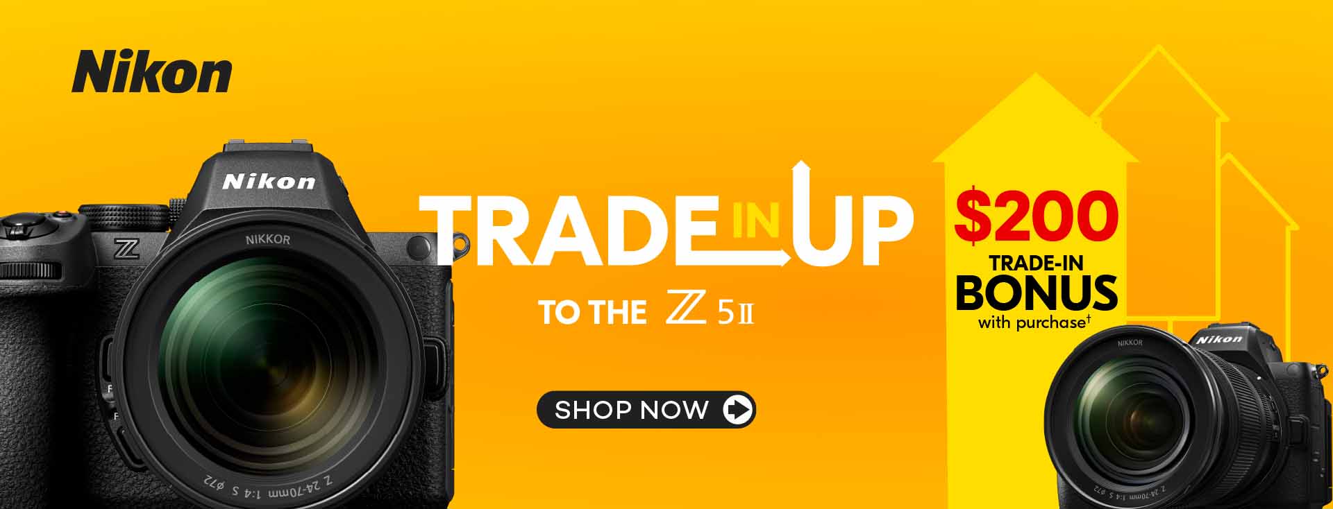 Nikon Z5 II Trade-in Trade-up Offer! $200 Trade in bonus plus the value of your gear!
