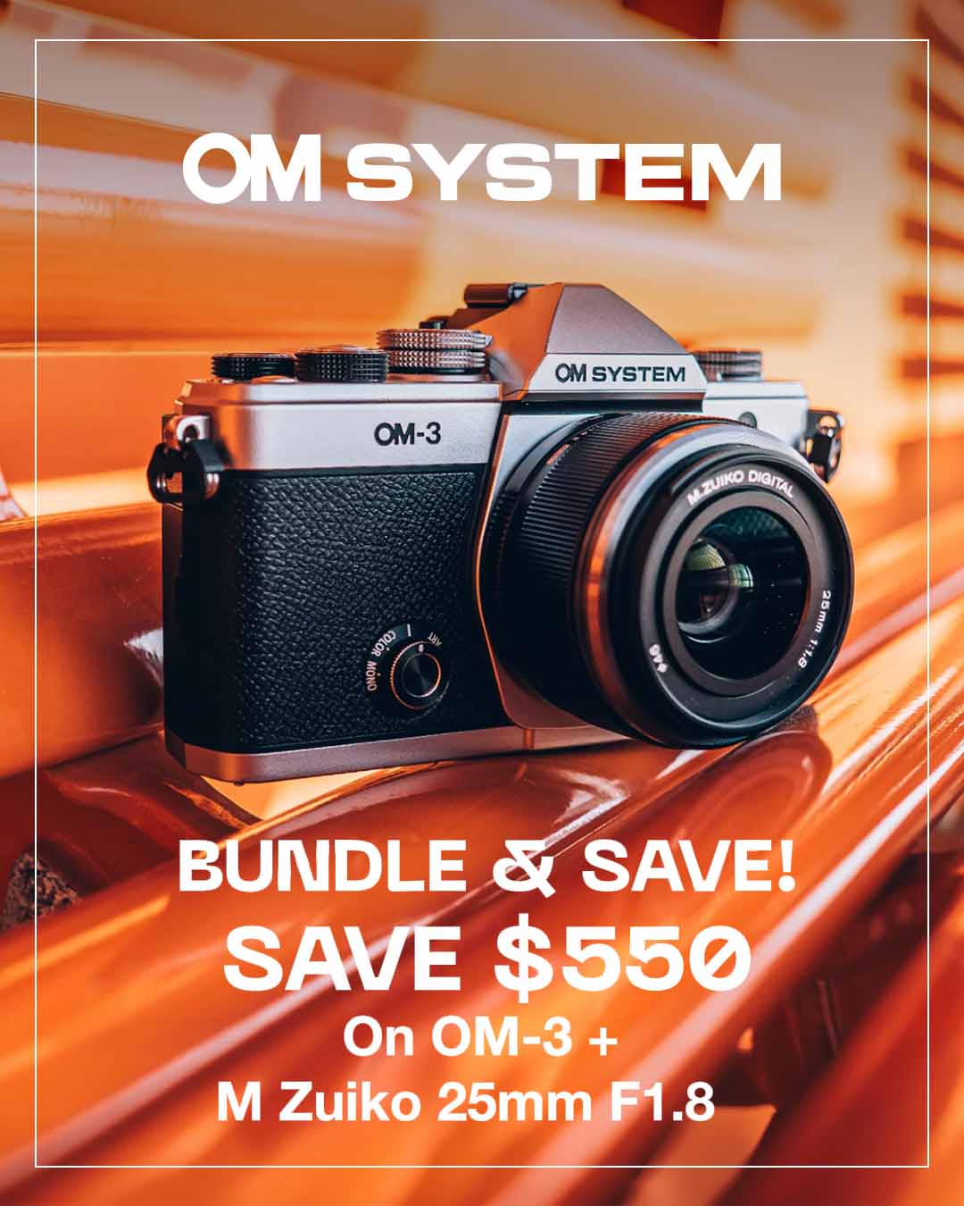 OM System Bundle & Save! Save $500 on OM-3 + M Zuiko 25mm f1.8 Lens