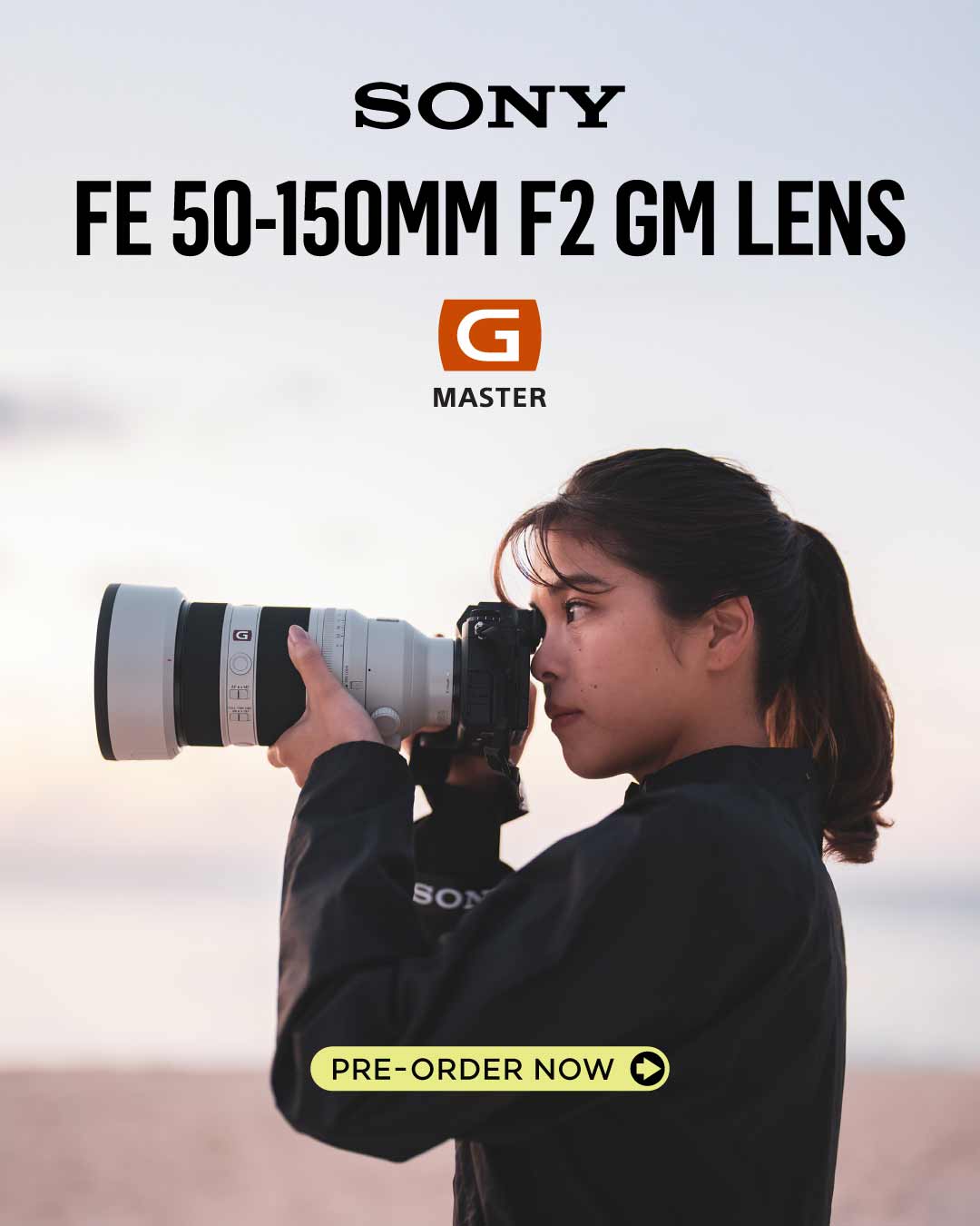 Pre-Order the New Sony FE 50-150mm f2 GM Lens