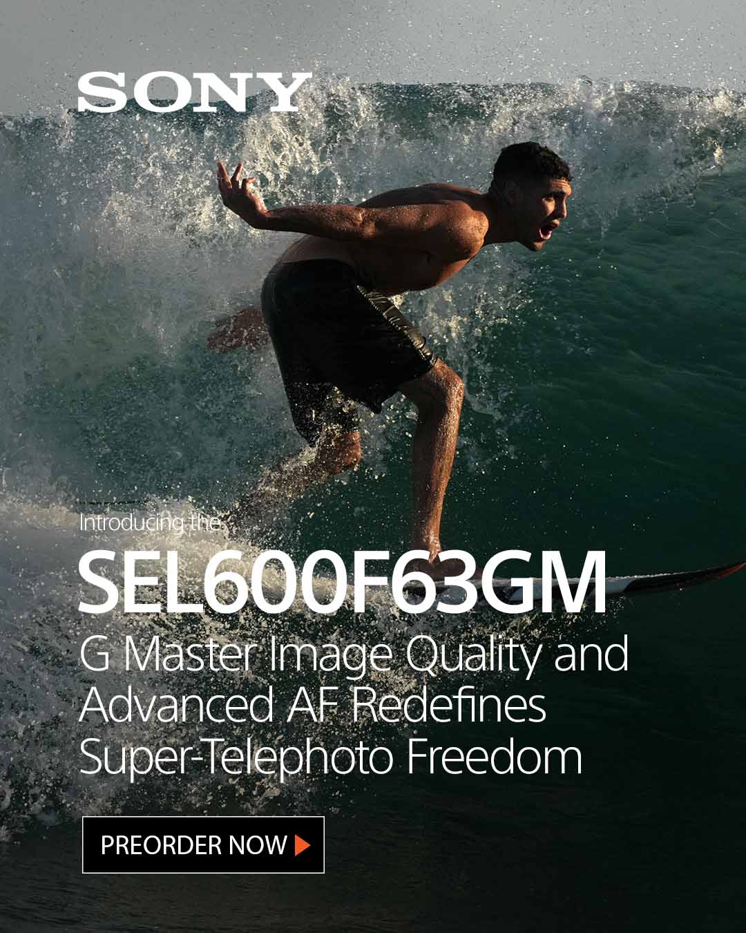 Sony SEL600F63GM – G Master Image Quality and Advanced AF Redifines Super-telephoto Freedom