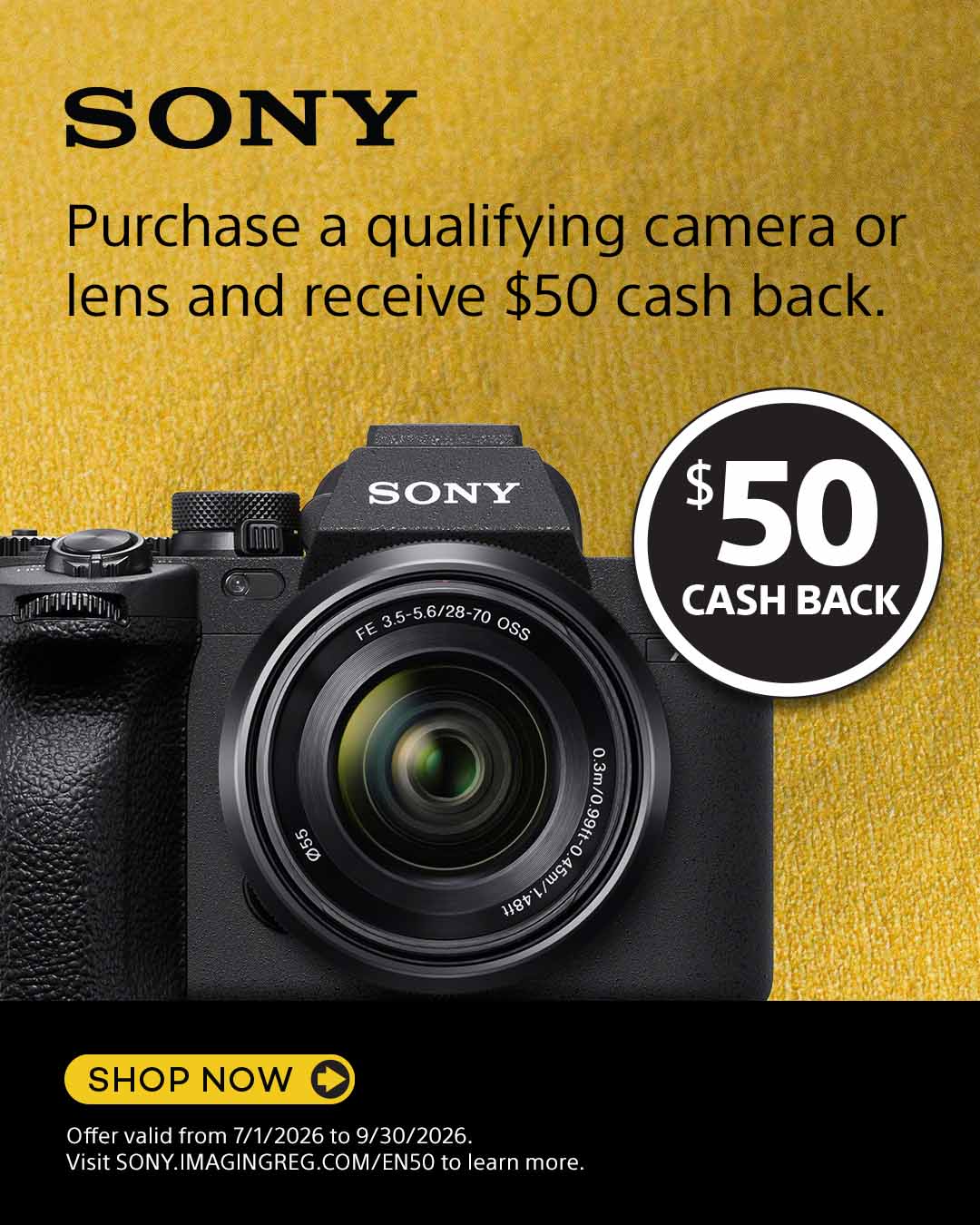 Get $50 Cash Back from Sony with purchase of a qualifying camera or lens!